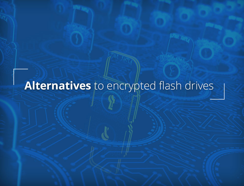 Alternatives to encrypted flash drives
